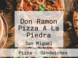 Don Ramon Pizza A La Piedra