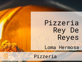 Pizzeria Rey De Reyes