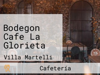 Bodegon Cafe La Glorieta