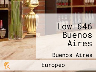 Low 646 Buenos Aires