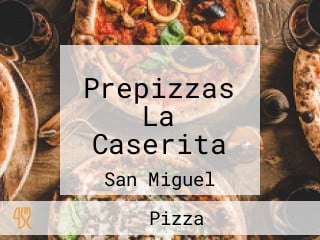 Prepizzas La Caserita