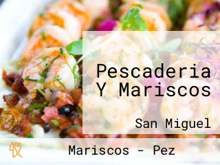 Pescaderia Y Mariscos