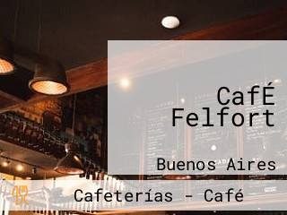 CafÉ Felfort