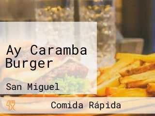 Ay Caramba Burger