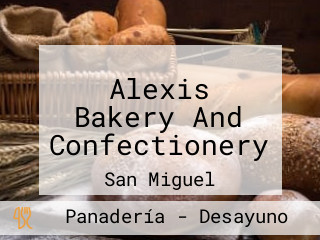 Alexis Bakery And Confectionery