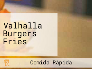 Valhalla Burgers Fries