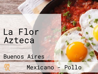 La Flor Azteca