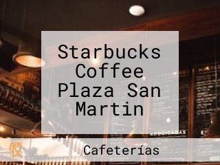 Starbucks Coffee Plaza San Martin