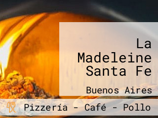 La Madeleine Santa Fe