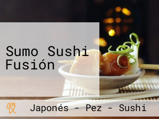 Sumo Sushi Fusión