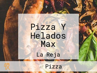 Pizza Y Helados Max