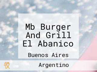 Mb Burger And Grill El Abanico