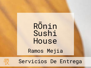 RŌnin Sushi House