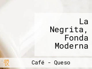 La Negrita, Fonda Moderna