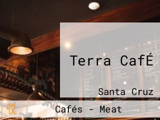 Terra CafÉ