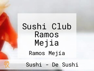 Sushi Club Ramos Mejia