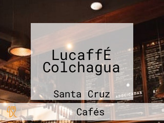 LucaffÉ Colchagua