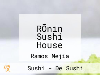 RŌnin Sushi House