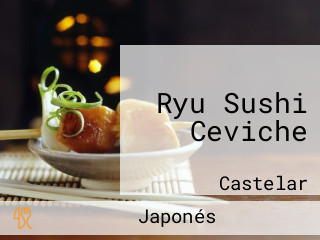 Ryu Sushi Ceviche