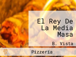 El Rey De La Media Masa