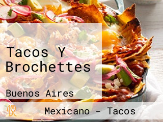 Tacos Y Brochettes