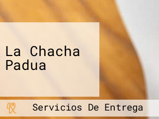 La Chacha Padua