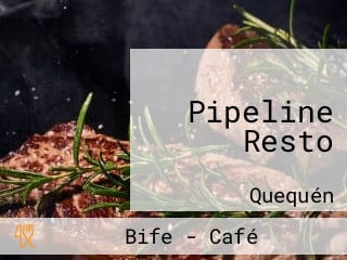 Pipeline Resto