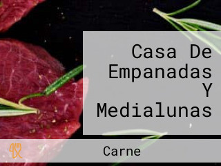 Casa De Empanadas Y Medialunas