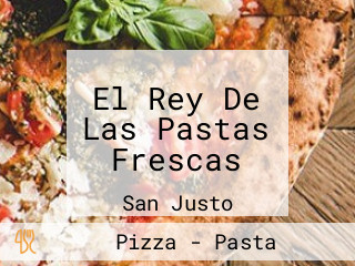 El Rey De Las Pastas Frescas