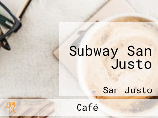 Subway San Justo