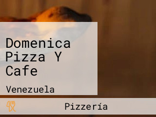 Domenica Pizza Y Cafe