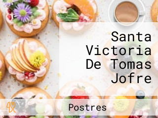 Santa Victoria De Tomas Jofre