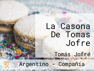 La Casona De Tomas Jofre