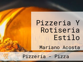 Pizzeria Y Rotiseria Estilo