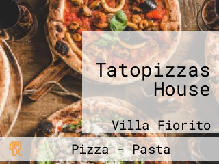 Tatopizzas House