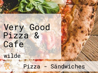 Very Good Pizza & Cafe