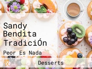 Sandy Bendita TradiciÓn