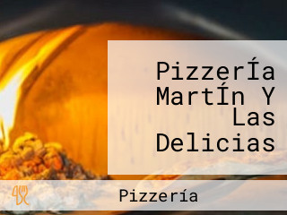 PizzerÍa MartÍn Y Las Delicias