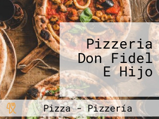 Pizzeria Don Fidel E Hijo