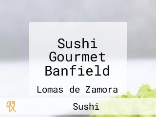 Sushi Gourmet Banfield