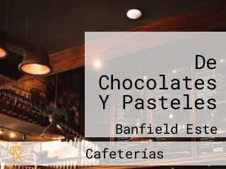 De Chocolates Y Pasteles