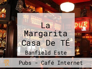 La Margarita Casa De TÉ