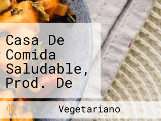 Casa De Comida Saludable, Prod. De La Esquina De Las Flores