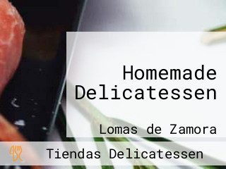 Homemade Delicatessen