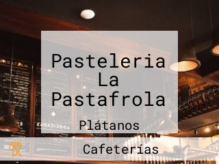 Pasteleria La Pastafrola