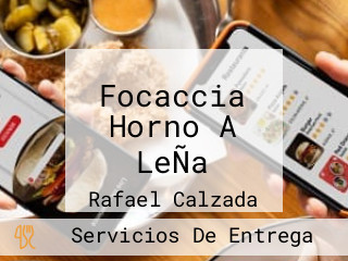 Focaccia Horno A LeÑa