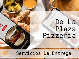 De La Plaza Pizzería