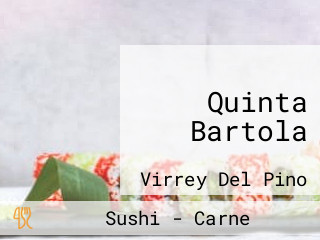 Quinta Bartola