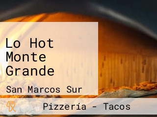 Lo Hot Monte Grande