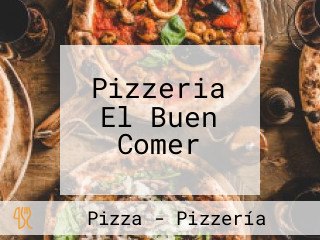 Pizzeria El Buen Comer